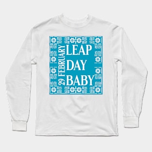 Leap Day Baby Frame Long Sleeve T-Shirt